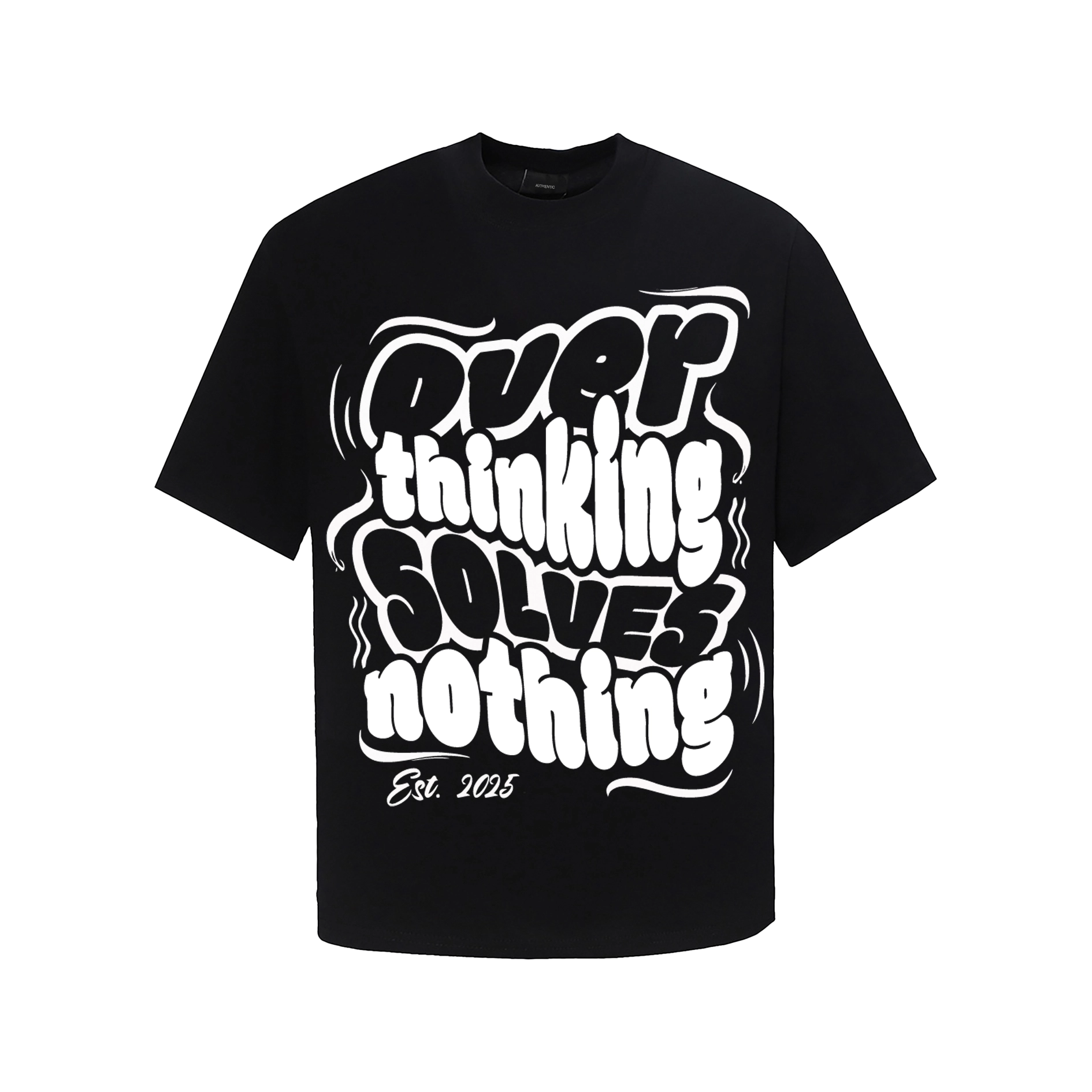 Áo Over thinking solves nothing