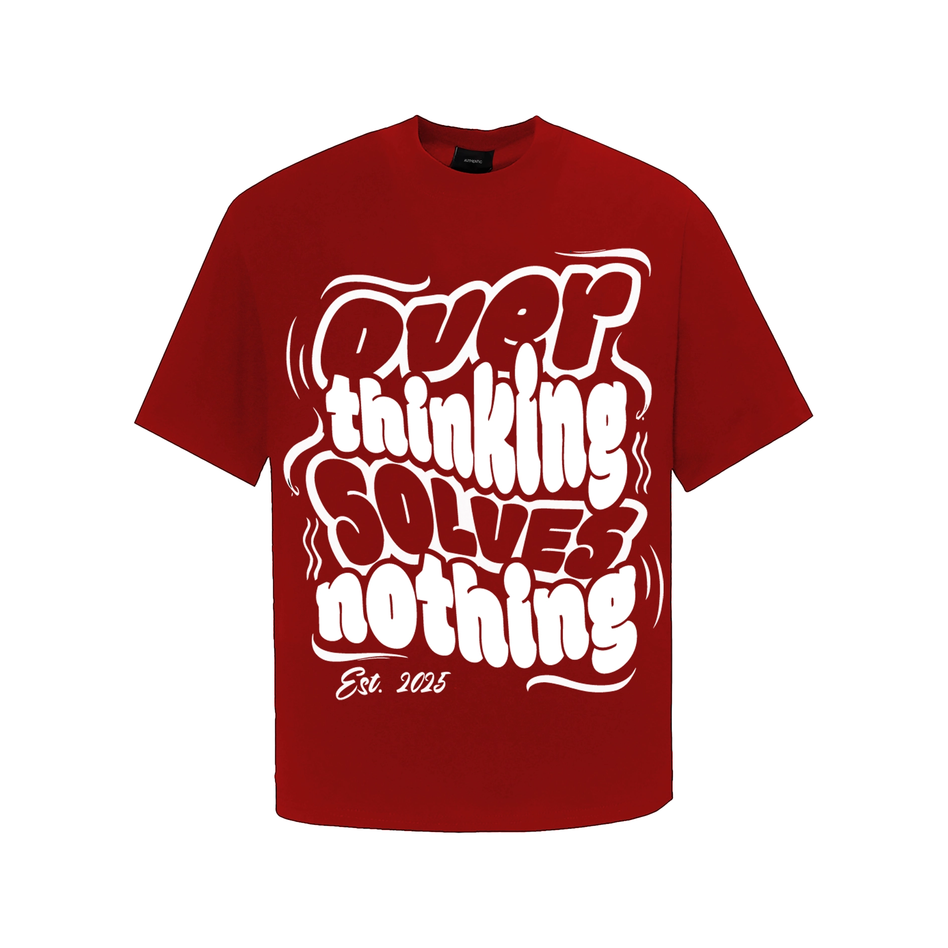 Áo Over thinking solves nothing